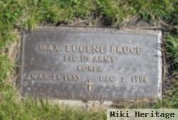 Max Eugene Bruce