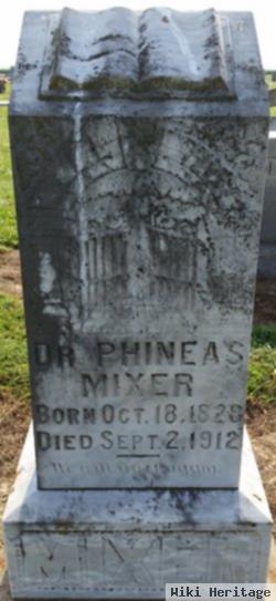 Dr Phineas Mixer