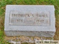 Frederick S Small