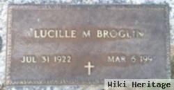 Lucille M Broglin