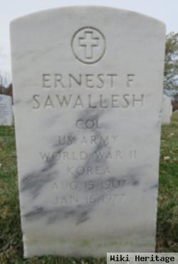 Ernest F Sawallesh