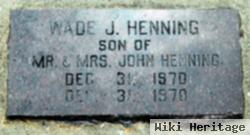 Wade J Henning