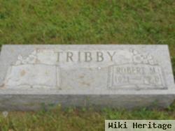 Robert M. "bob" Tribby