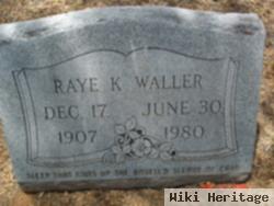 Raye K. Waller