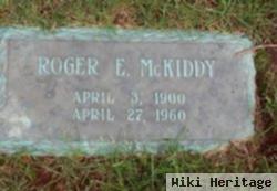 Roger E Mckiddy