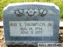 Ray E Thompson, Jr