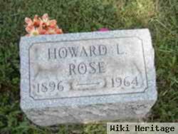 Howard L Rose