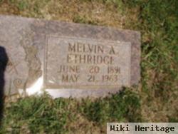 Melvin A. Ethridge