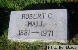 Robert C Wall