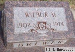 Wilbur M Brewer