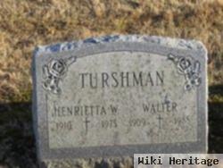 Henrietta W Turshman