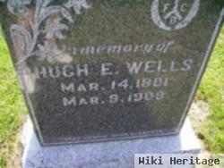 Hugh E Wells