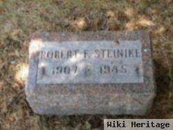 Robert F. Steinike