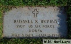 Russell K Bevins