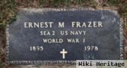 Ernest M Frazer