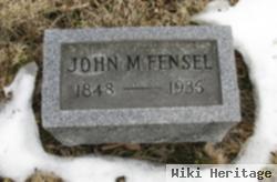 John M Fensel