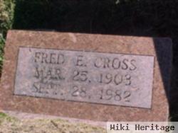 Fred E. Cross