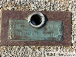 Thomas K. Waite