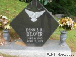 Dennis R Deaver