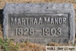 Martha A. Manor