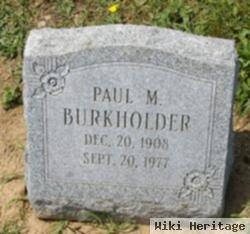 Paul M. Burkholder