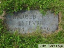 Harold M. S. Le Fevre