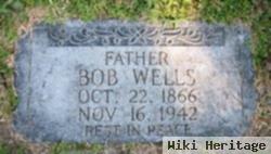 Robert "bob" Wells