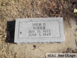 Shem D Yoder