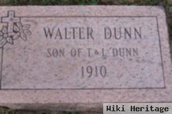 Walter D Dunn