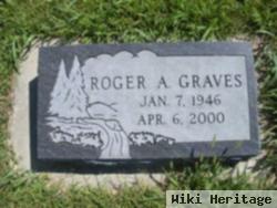 Roger A. Graves