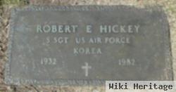 Robert E. Hickey