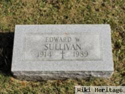 Edward W Sullivan