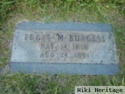 Edgar M Burgess