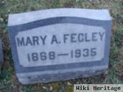 Mary A Fegley