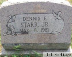 Dennis E. Starr, Jr