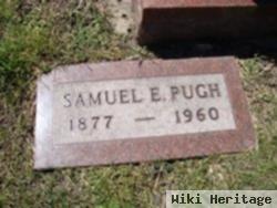 Samuel E Pugh