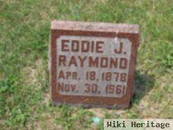 Eddie J Raymond