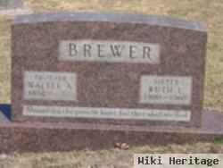 Walter A Brewer