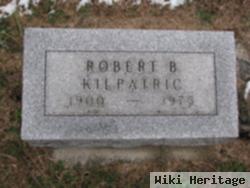 Robert B. Kilpatric