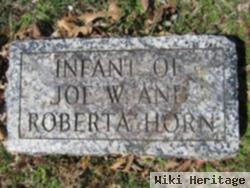 Infant Of Joe W & Roberta Horn