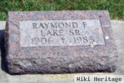 Raymond F Lake