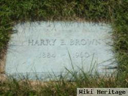 Harry E. Brown