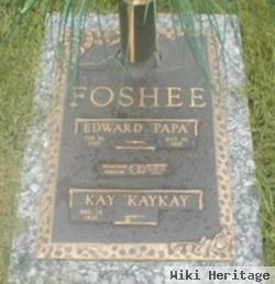 Edward "papa" Foshee