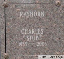 Charles "stub" Rayhorn