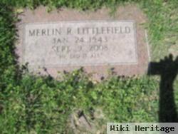 Merlin R. Littlefield