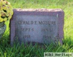 Gerald E Mosure