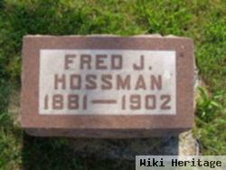 Fred J Hossman