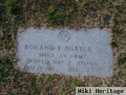 Roland F Potter, Sr