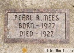 Pearl R Mees