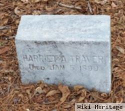 Harriet A Traver